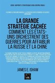 La grande stratégie cachée