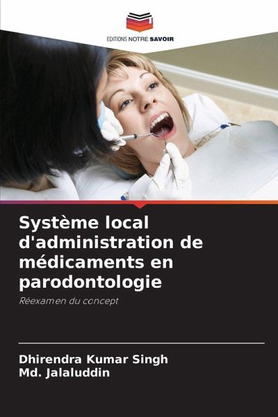 Système local d'administration de médicaments en parodontologie