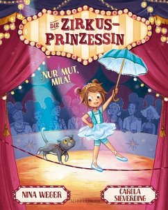 Cover Die Zirkusprinzessin. Nur Mut, Mila!