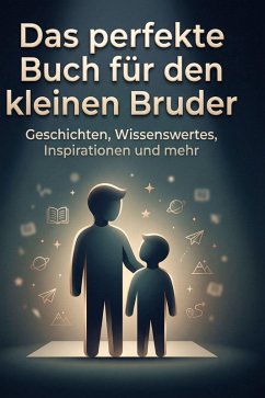 Cover Das perfekte Buch für den kleinen Bruder