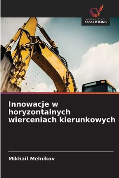 Cover Innowacje w horyzontalnych wierceniach kierunkowych