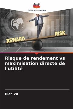 Risque de rendement vs maximisation directe de l'utilité - Vu, Hien