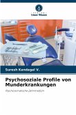 Psychosoziale Profile von Munderkrankungen