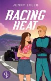 Racing Heat   Eine Enemies to Lovers Sports Romance