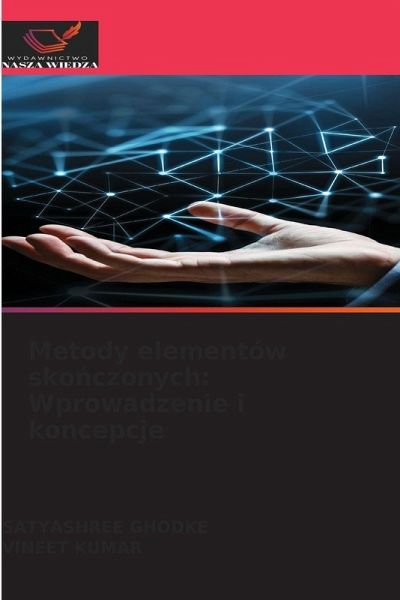 Metody elementów sko¿czonych: Wprowadzenie i koncepcje