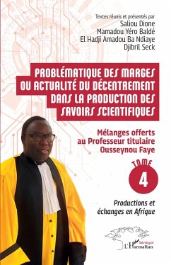 Problématique des marges ou actualité du décentrement dans la production des savoirs scientifiques Problématique des marges ou actualité du décentrement dans la production des savoirs scientifiques