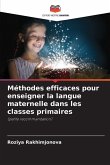 Méthodes efficaces pour enseigner la langue maternelle dans les classes primaires