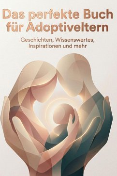 Cover Das perfekte Buch für Adoptiveltern
