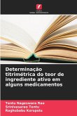 Determinação titrimétrica do teor de ingrediente ativo em alguns medicamentos