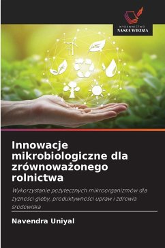 Cover Innowacje mikrobiologiczne dla zrównowa¿onego rolnictwa