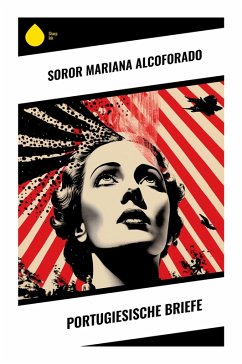 Portugiesische Briefe - Alcoforado, Soror Mariana