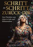 SCHRITT für SCHRITT ZURÜCK zu DIR