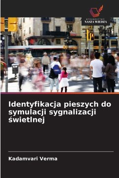 Identyfikacja pieszych do symulacji sygnalizacji ¿wietlnej - Verma, Kadamvari