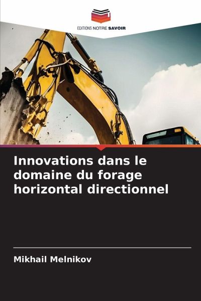 Innovations dans le domaine du forage horizontal directionnel Innovations dans le domaine du forage horizontal directionnel