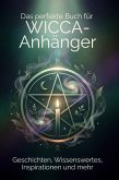 Das perfekte Buch für Wicca-Anhänger