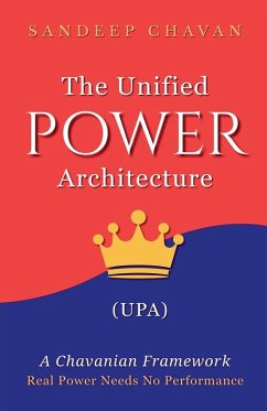 The Unified Power Architecture (UPA) - Chavan, Sandeep The Unified Power Architecture (UPA) - Chavan, Sandeep