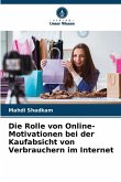 Die Rolle von Online-Motivationen bei der Kaufabsicht von Verbrauchern im Internet