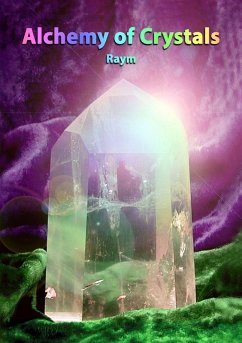 Alchemy of Crystals - Richards, Raym