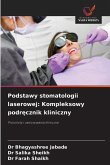 Podstawy stomatologii laserowej: Kompleksowy podr¿cznik kliniczny
