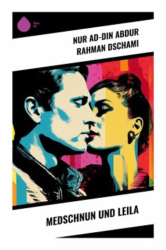 Medschnun und Leila - Dschami, Nur Ad-Din Abdur Rahman