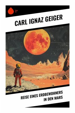 Reise eines Erdbewohners in den Mars - Geiger, Carl Ignaz