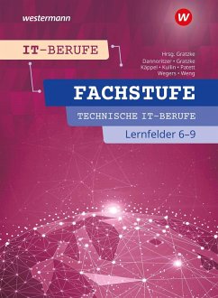 Cover IT-Berufe. Fachstufe Technische IT-Berufe Lernfelder 6-9 Schulbuch