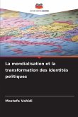La mondialisation et la transformation des identités politiques