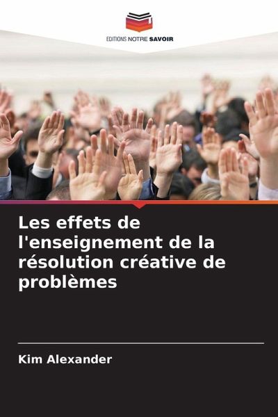 Les effets de l'enseignement de la résolution créative de problèmes