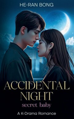 Cover Accidental Night-Secret Baby.A K-Drama Romance