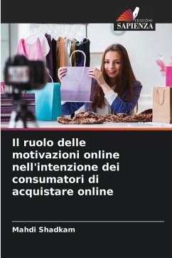 Cover Il ruolo delle motivazioni online nell'intenzione dei consumatori di acquistare online