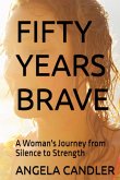 Fifty Years Brave