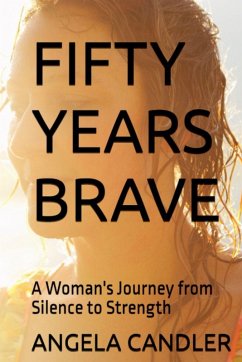Fifty Years Brave - Candler, Angela