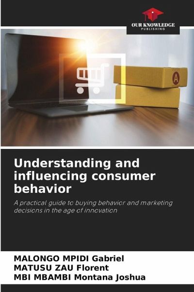 Understanding and influencing consumer behavior
