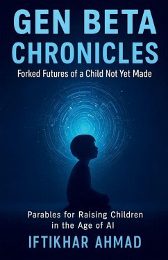 Gen Beta Chronicles - Ahmad, Iftikhar