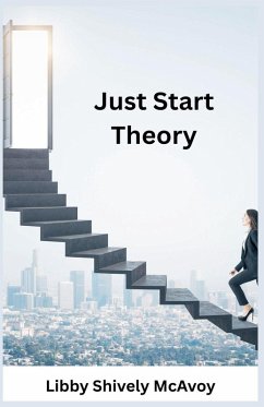 Just Start Theory - McAvoy, Libby Shively