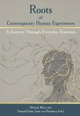 Roots of Contemporary Human Experiences
