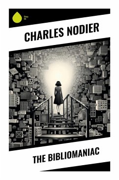 The Bibliomaniac - Nodier, Charles
