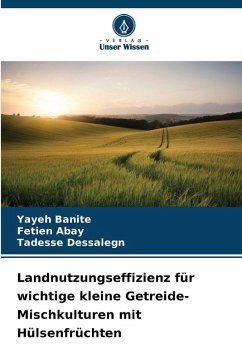 Cover Landnutzungseffizienz für wichtige kleine Getreide-Mischkulturen mit Hülsenfrüchten