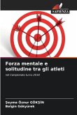 Forza mentale e solitudine tra gli atleti