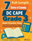 7 Full-Length DC CAPE Grade 3 Math Practice Tests