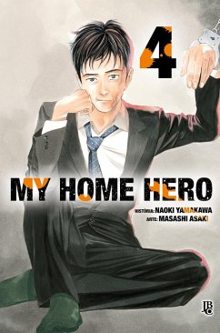My Home Hero vol. 04 (eBook, ePUB) - Yamakawa, Naoki