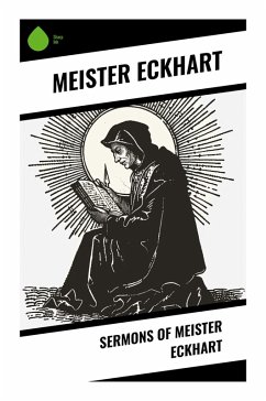 Sermons of Meister Eckhart - Eckhart, Meister