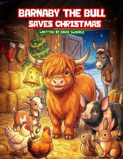 Barnaby the Bull Saves Christmas - Swindle, Ernie
