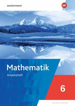 Cover Mathematik. Arbeitsheft 6 mit Lösungen. Für Realschulen in Bayern