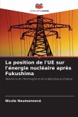La position de l'UE sur l'énergie nucléaire après Fukushima