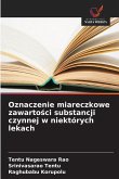 Oznaczenie miareczkowe zawarto¿ci substancji czynnej w niektórych lekach