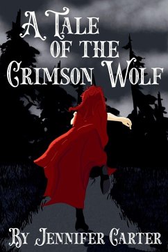 A Tale of the Crimson Wolf - Carter, Jennifer