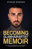 BECOMING GLAMHAIRARTIST MEMOIR (eBook, ePUB)