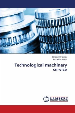 Technological machinery service - Fayziev, Sirojiddin;Fatullaeva, Sitora