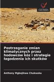 Postrzeganie zmian klimatycznych przez hodowców kóz i strategie ¿agodzenia ich skutków